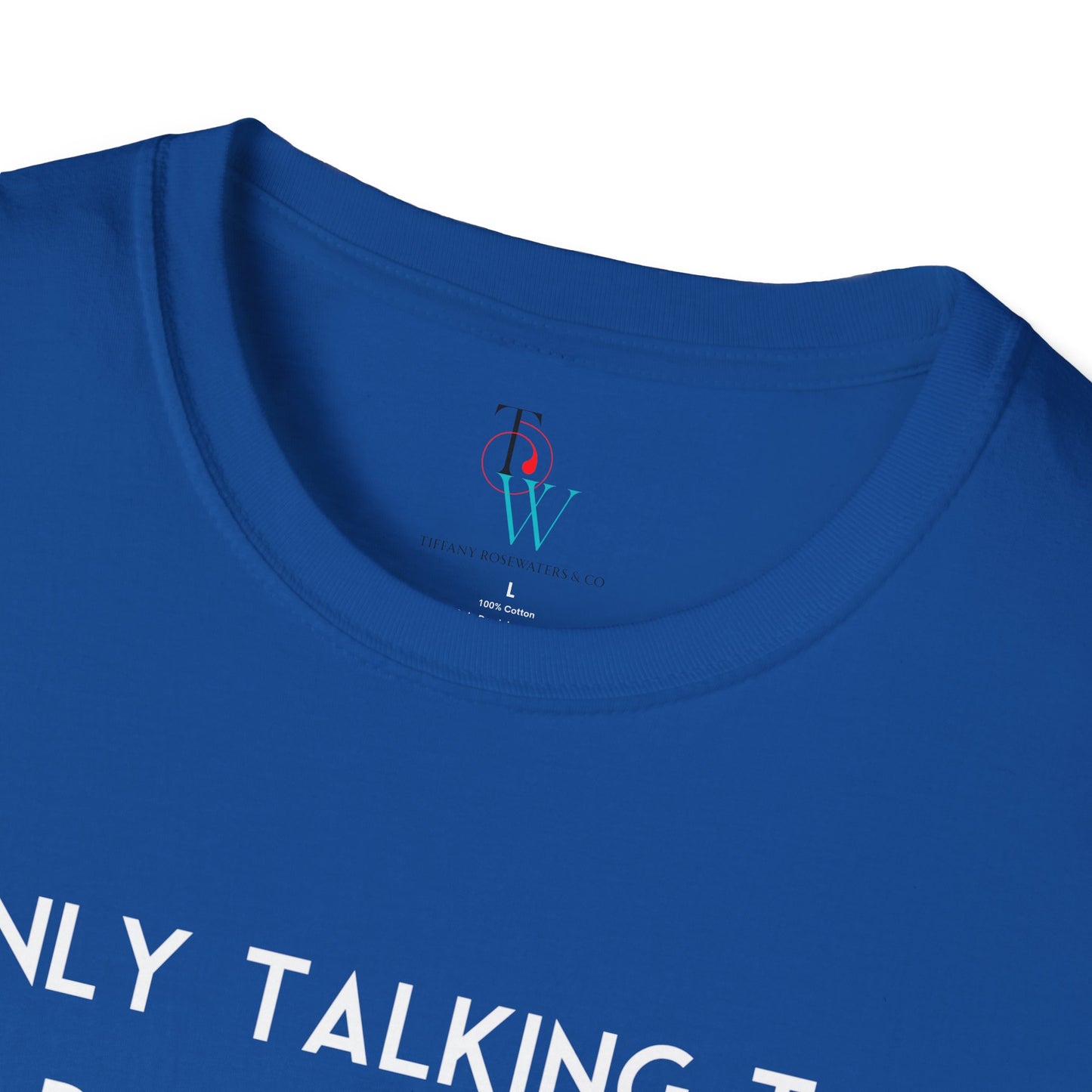 "Talking to My Dog" Unisex Soft-Style Tee by Tiffany Rosewaters & CO